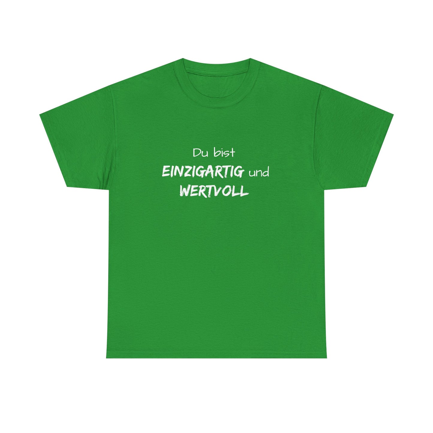 Motiv: Du bist einzigartig und wertvoll - Baumwoll T-Shirt