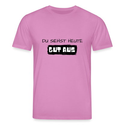 Unisex Bio-T-Shirt - Du siehst heute gut aus - Pink