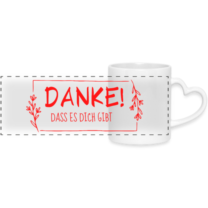 Danke dass es dich gibt - Tasse mit Herzgriff - Weiß