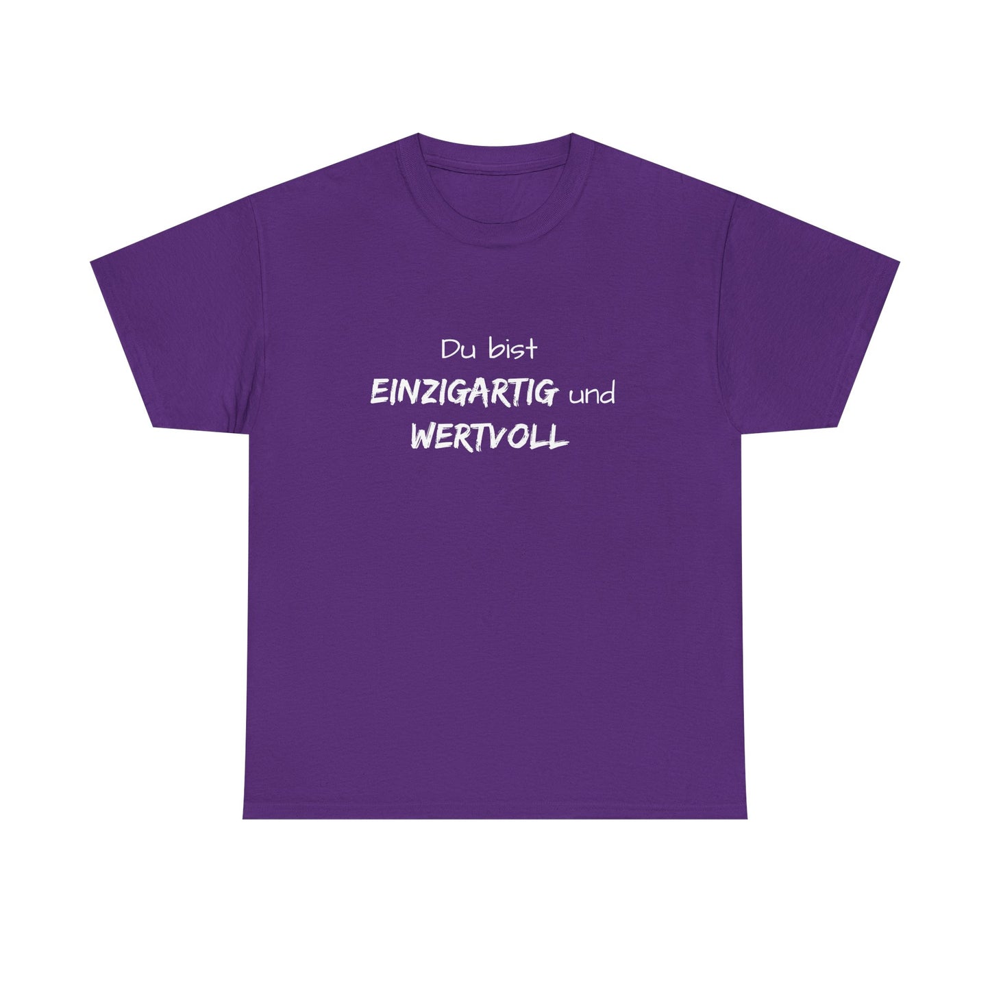 Motiv: Du bist einzigartig und wertvoll - Baumwoll T-Shirt