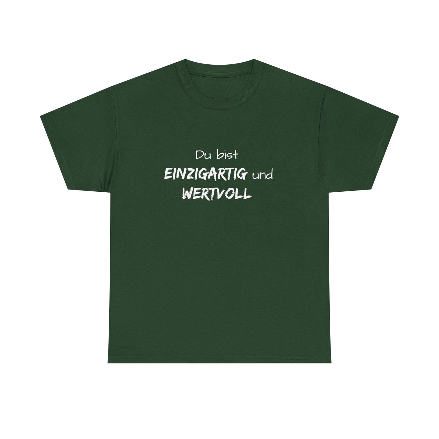 Motiv: Du bist einzigartig und wertvoll - Baumwoll T-Shirt