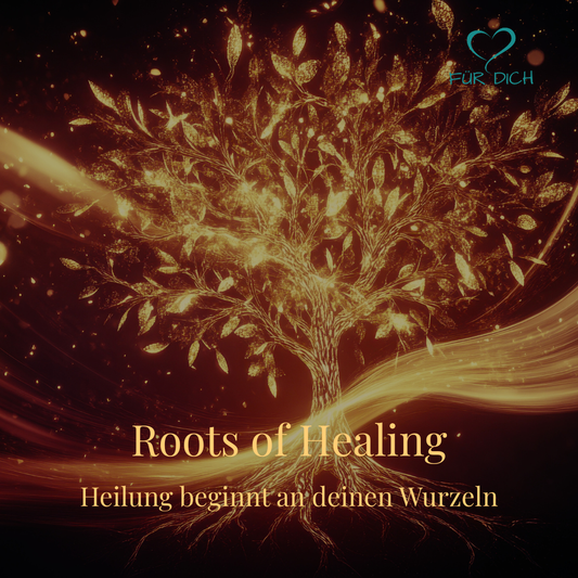 Transformationsprozess - Roots of Healing